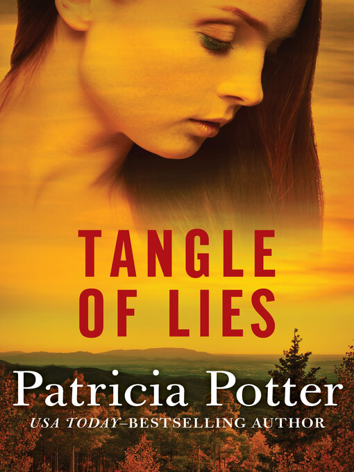 Title details for Tangle of Lies by Patricia Potter - Available